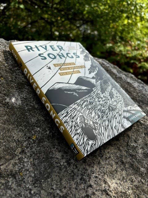 River Songs: Moments of Wild Wonder in Fly Fishing book