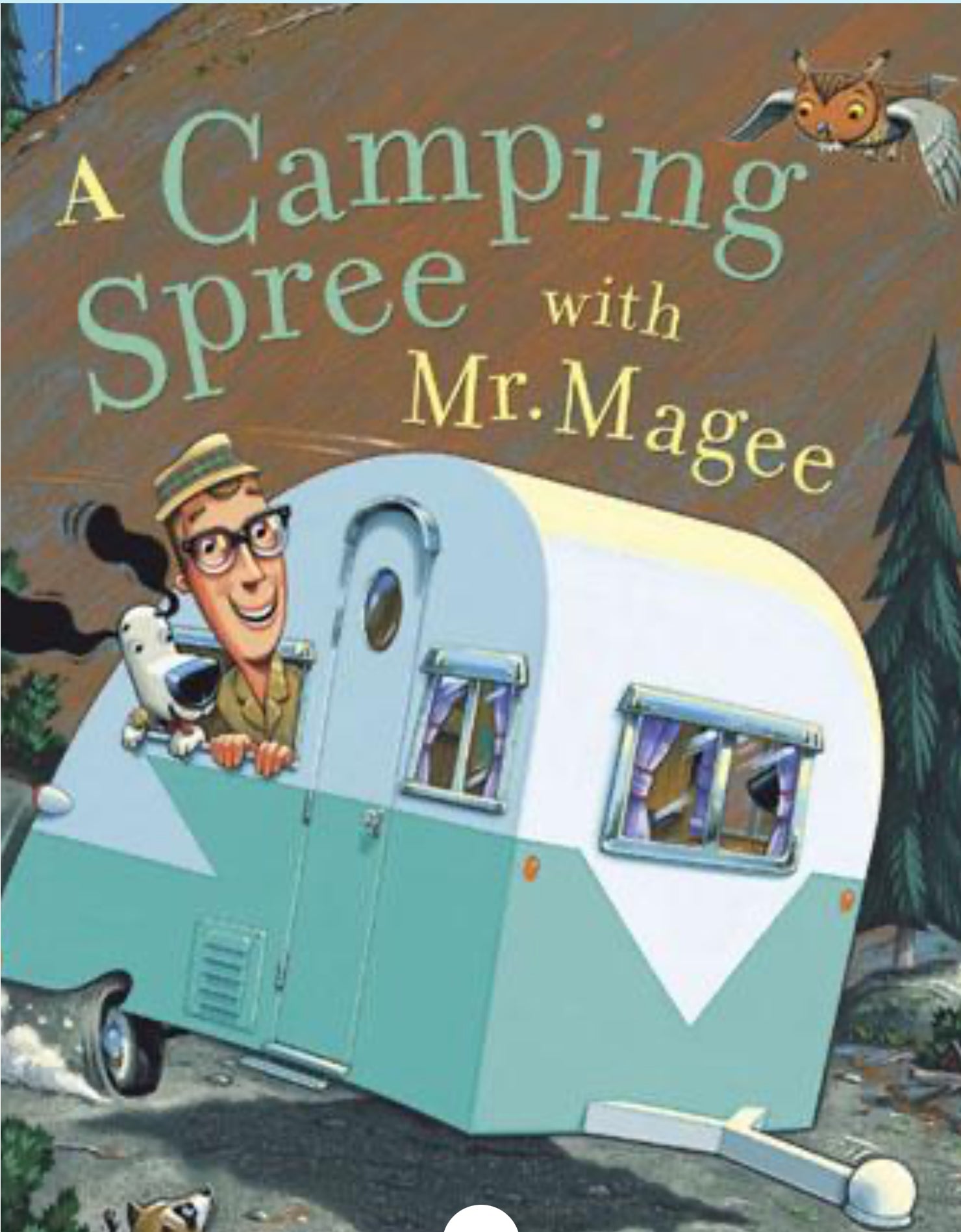 Camping Spree with Mr Magee