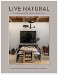 Live Natural: A Relaxed Approach To Creating Healthy Homes