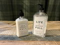 Life is Wonder Full Hand Soap and Lotion