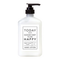 Today Is A Good Day To Be Happy Hand Lotion 8 oz