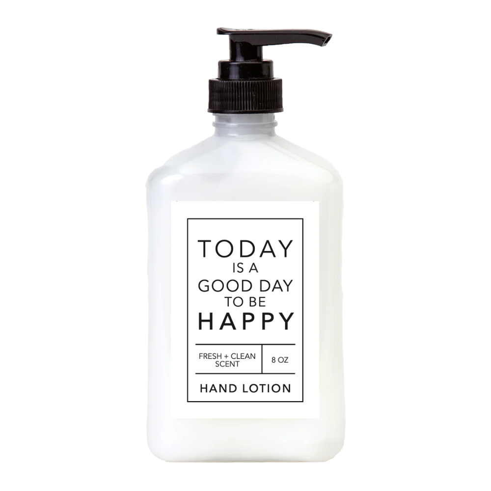 Today is a Good Day to Be Happy Hand Lotion | 8 oz.