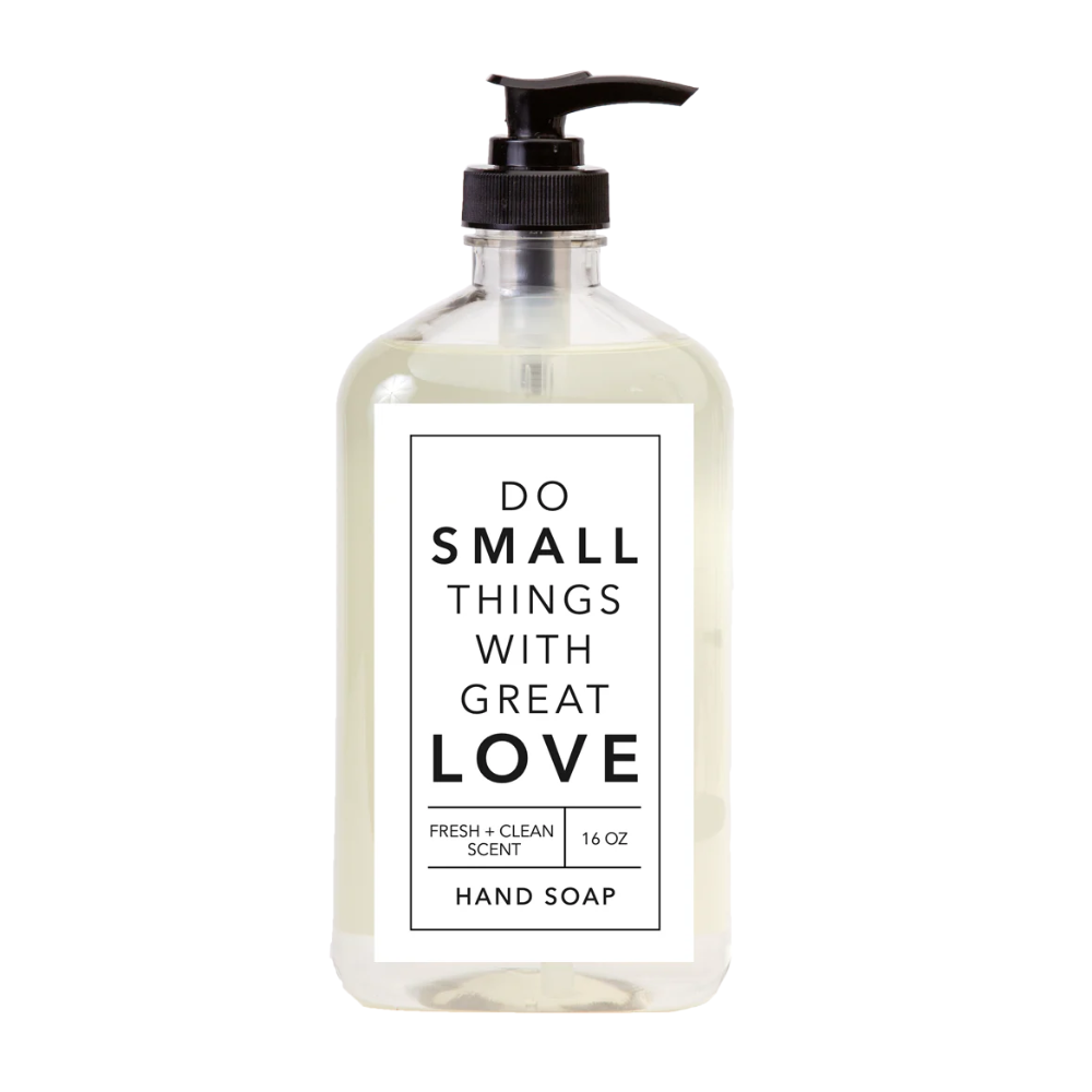 Do Small Things with Great Love Hand Soap 16 oz