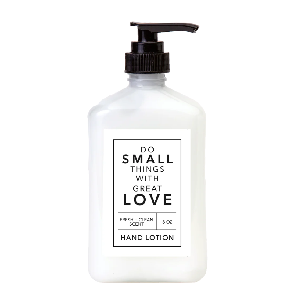 Do Small Things with Great Love Hand Lotion 8 oz