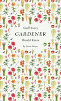 Stuff Every Gardener Should Know book