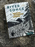 River Songs: Moments of Wild Wonder in Fly Fishing book